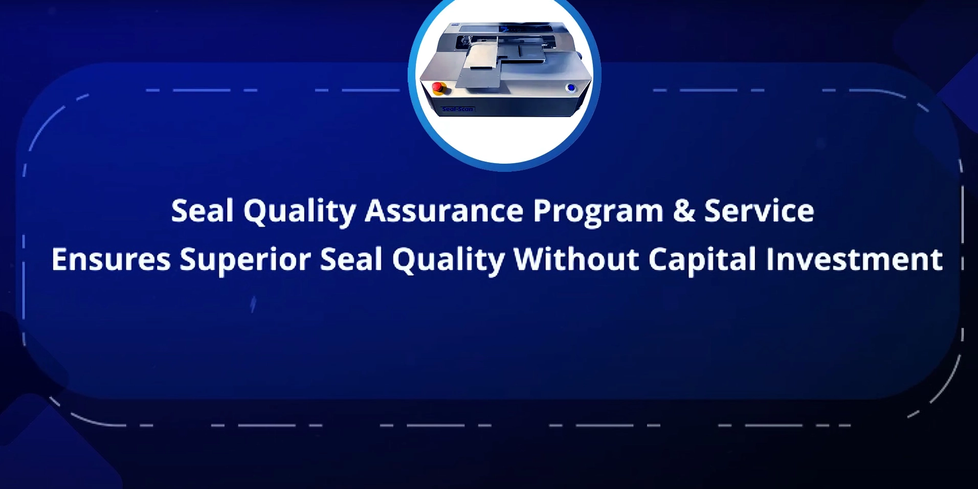 Seal Quality Assurance Program